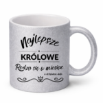 Kubek z dowolnym miesiącem i datą "Najlepsze królowe"