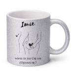 Kubek z dowolnym imieniem "Wiesz że cię nie (o)puszczę