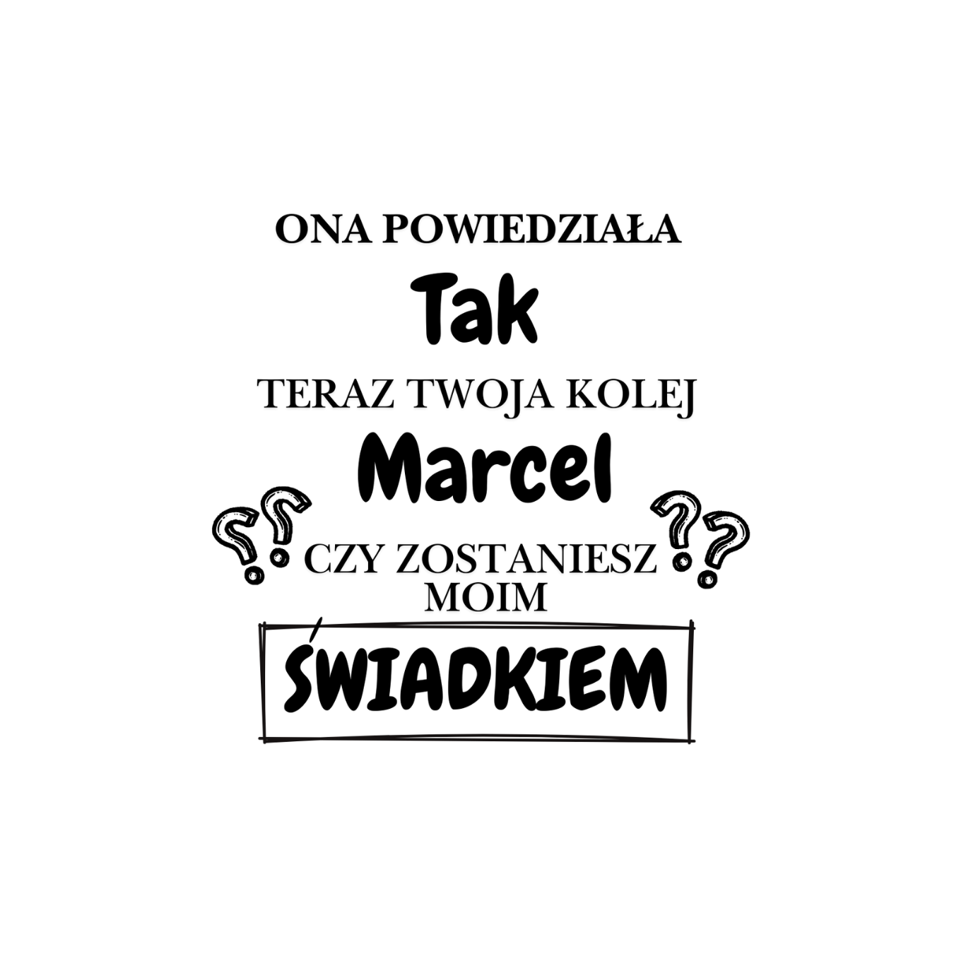 34 Kubek z dowolnym imieniem "Czy zostaniesz moim świadkiem?