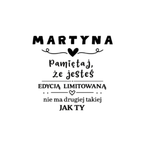 Kubek z dowolnym imieniem "Pamiętaj że jesteś edycją limitowaną"