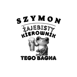 Kubek z dowolnym imieniem "Żajebisty kierownik tego bagna"