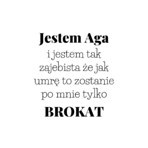 Kubek z dowolnym imieniem "Jestem tak zajebista"