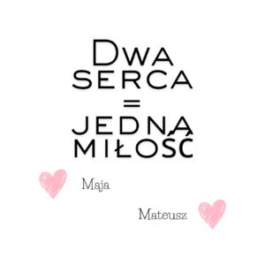 Kubek z dowolnymi imionami "Dwa serca=jedna miłość"