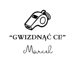 Kubek z dowolnym imieniem "Gwizdnąć Ci?"