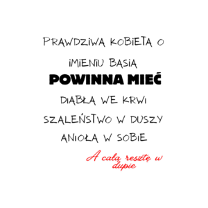 Kubek z dowolnym imieniem "Prawdziwa kobieta powinna mieć"