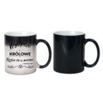 Kubek z dowolnym miesiącem i datą "Najlepsze królowe"