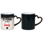 Kubek z dowolnym imieniem "Nie dość że piękna to jeszcze"