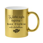 Kubek "Ty jesteś moją koleiną"
