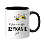 Kubek "Najlepsze na stres bzykanie jest"