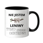 Kubek "Nie jestem leniwy"