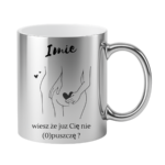 Kubek z dowolnym imieniem "Wiesz że cię nie (o)puszczę