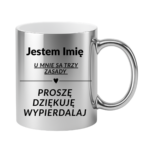 Kubek z dowolnym imieniem "U mnie są trzy zasady"