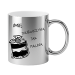 Kubek z dowolnym imieniem "Dziewczyna jak malina"
