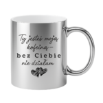 Kubek "Ty jesteś moją koleiną"