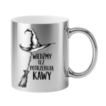 Kubek "Wiedźmy też potrzebują kawy"