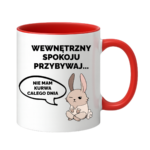 Kubek "Wewnętrzny spokoju przybywaj..."