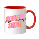 Kubek "Kobiety razem zmieniają świat"