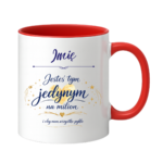 Kubek z dowolnym imieniem "Jesteś tym jednym na milion"