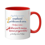 Kubek "Cierpliwość jest kluczem do serca"