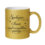 Kubek z dowolnym imieniem "Nad wszystkim panuje"