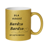 Kubek "Dla kogoś bardzo bardzo wyjątkowego"