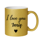 Kubek z dowolnym imieniem "I love you"