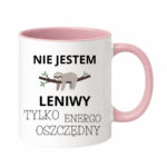 Kubek "Nie jestem leniwy"