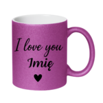 Kubek z dowolnym imieniem "I love you"