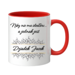 Kubek z dowolnym imieniem "Niby nie ma ideałów, a jednak jest dziadek"