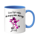 Kubek z dowolnym imieniem "Chcę być miła"