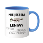 Kubek "Nie jestem leniwy"