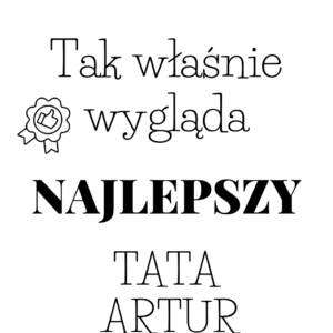 Kubek z dowolnym napisem dziadek, wujek, tata "Tak wygląda najlepszy"