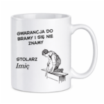 Kubek z dowolnym imieniem "Stolarz"