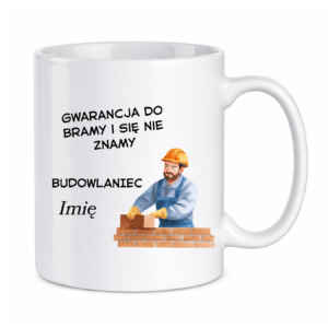 Kubek z dowolnym imieniem "Budowlaniec"
