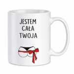 Kubek "Jestem cała twoja"