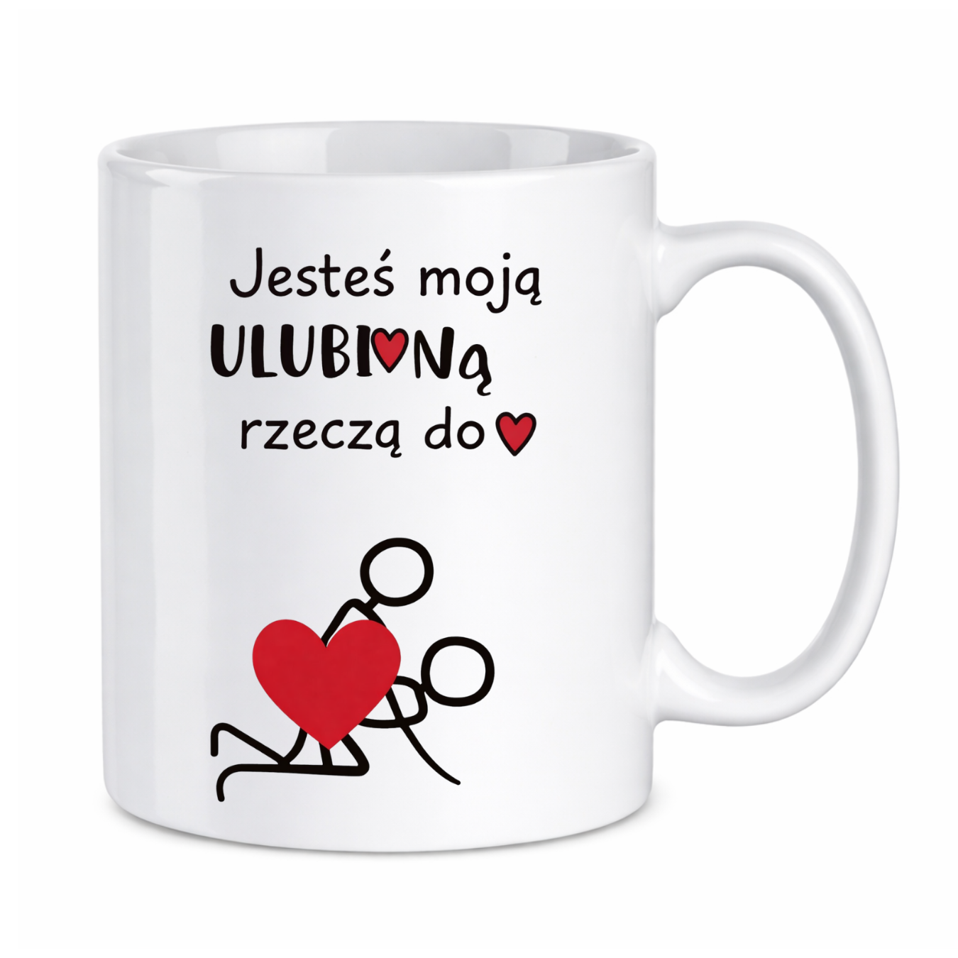 Kubek "Jesteś moją ulubioną rzeczą do ..."