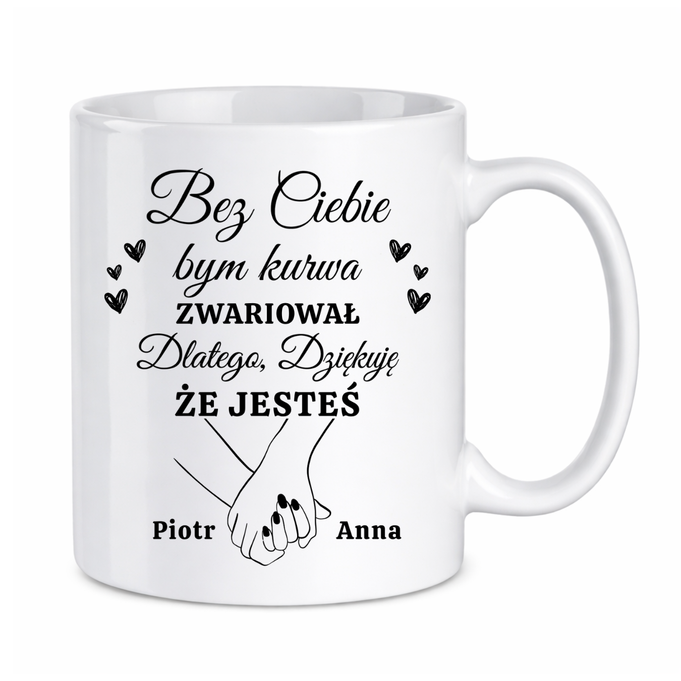 Kubek z dowolnymi imionami "Bez ciebie bym zwariował"