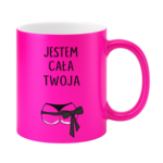 Kubek "Jestem cała twoja"