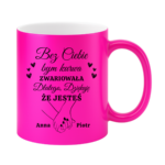 Kubek z dowolnym imieniem "Bez ciebie bym zwariowała"
