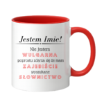 Kubek z dowolnym imieniem "Nie jestem wulgarna"