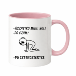 Kubek "Wszystko mnie boli...po czterdziestce"