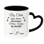 Kubek z dowolnymi imionami "Bez ciebie bym zwariował"