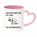 Kubek "Wszystko mnie boli...po czterdziestce"