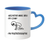 Kubek "Wszystko mnie boli...po pięćdziesiątce"