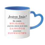Kubek z dowolnym imieniem "Nie jestem wulgarna"