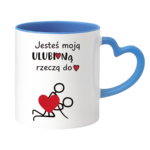 Kubek "Jesteś moją ulubioną rzeczą do ..."