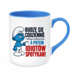 Kubek "Budzę się codziennie rano, a potem idiotów spotykam"