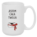 Kubek "Jestem cała twoja"