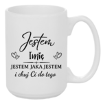 Kubek z dowolnym imieniem "Jestem jaka jestem"