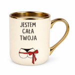 Kubek "Jestem cała twoja"